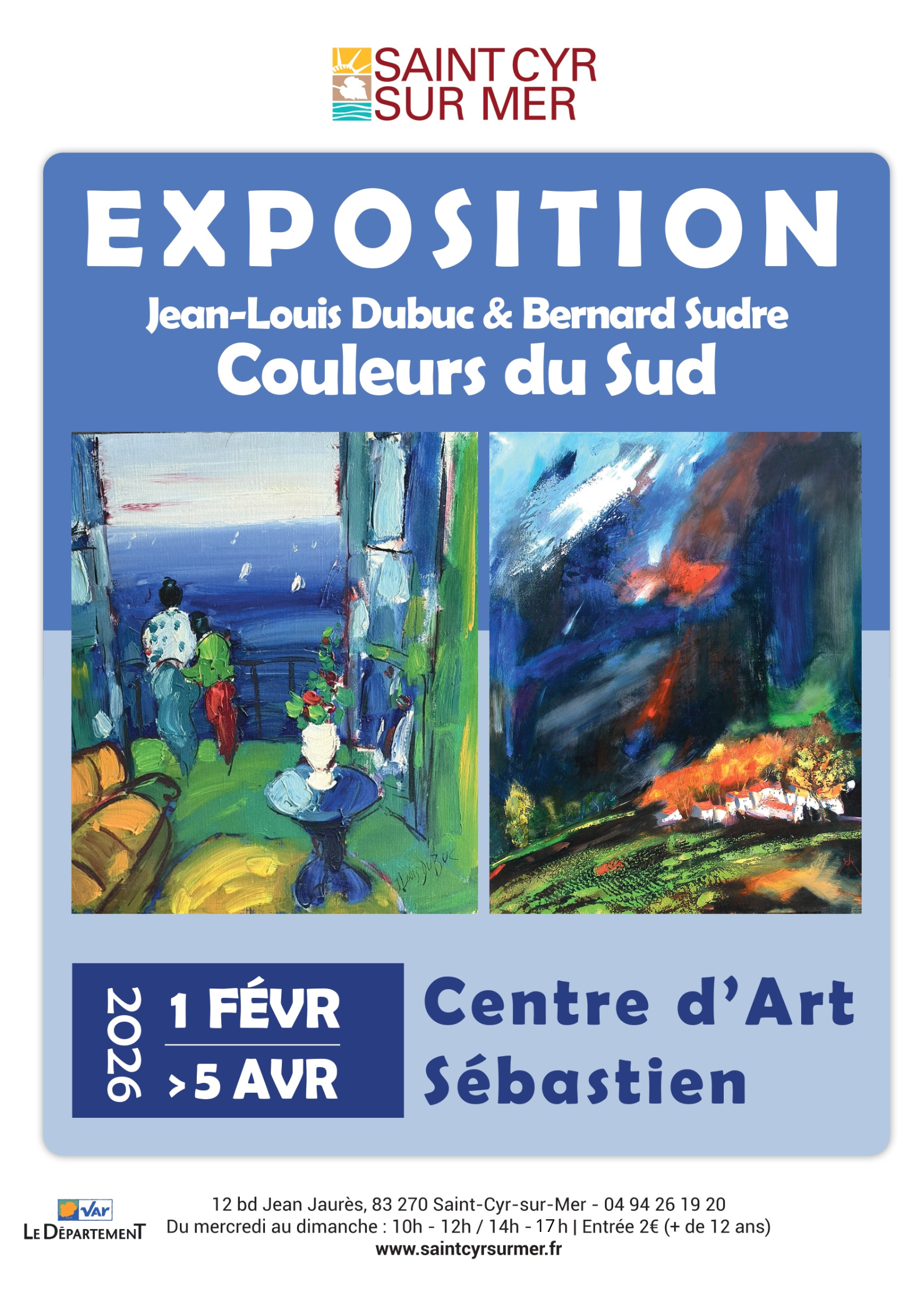 Exposition Couleurs du Sud - Bernard Sudre et Jean Louis Dubuc