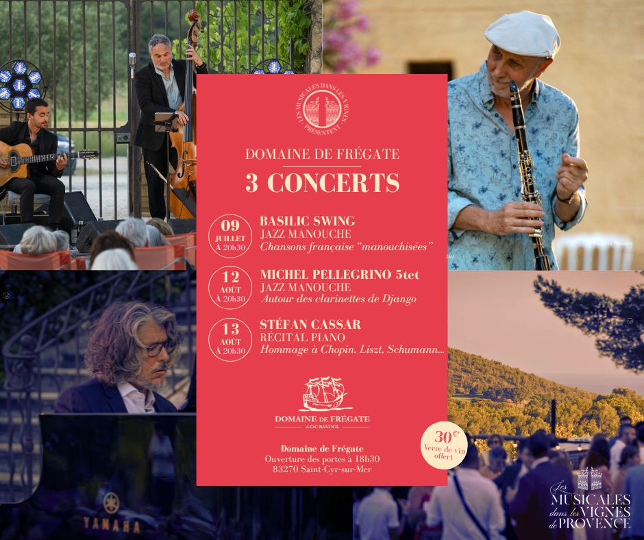 Les  musicales dans les vignes de Provence au domaine de Fr�gate