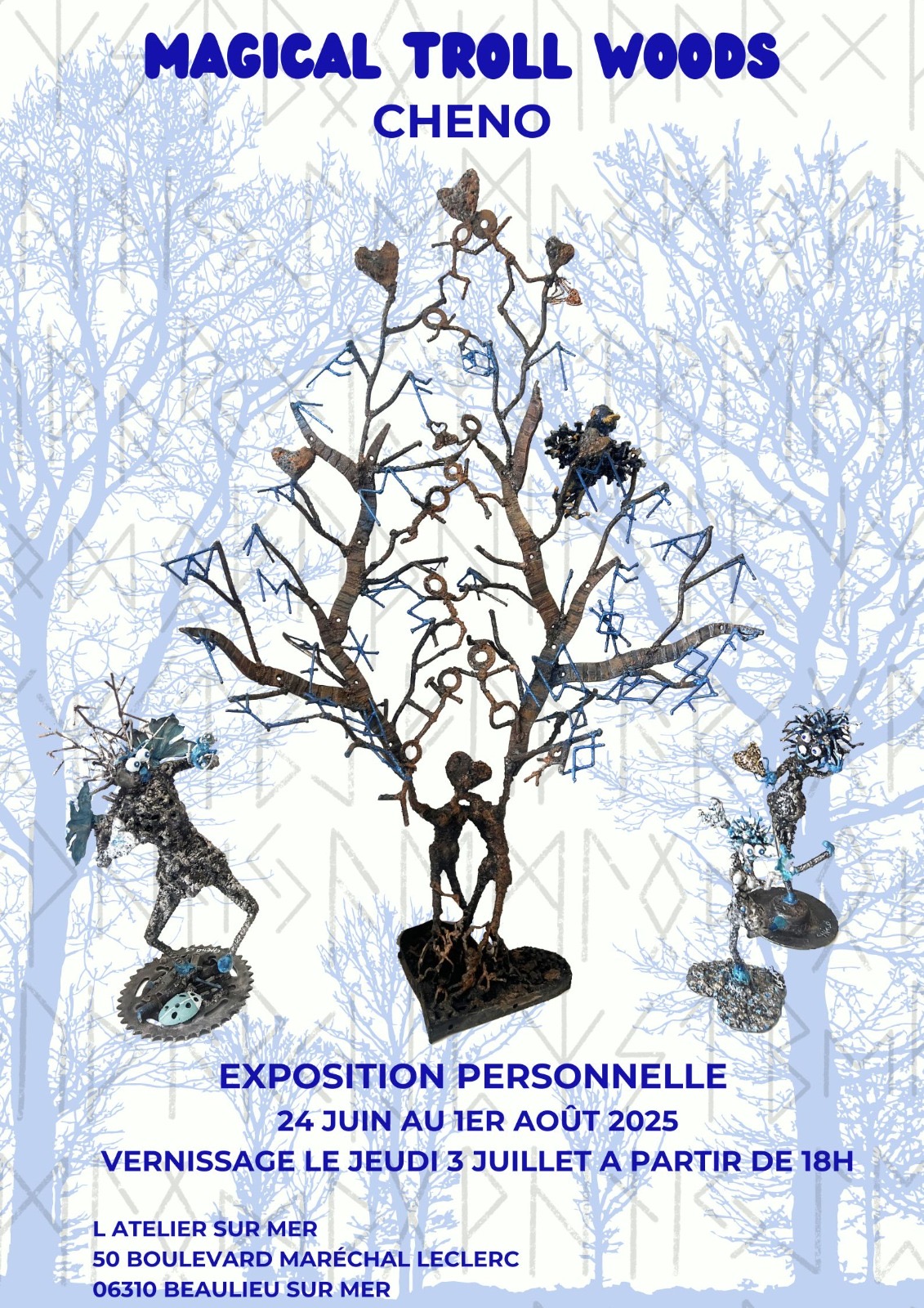 Exposition CHENO MAGICAL TROLL WOODS - L'atelier Beaulieu-sur-Mer