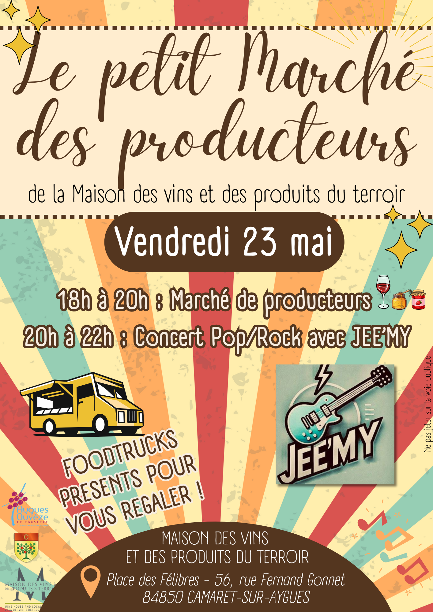 Le petit march des producteurs de la Maison des vins et les produits du terroir & Concert du groupe 