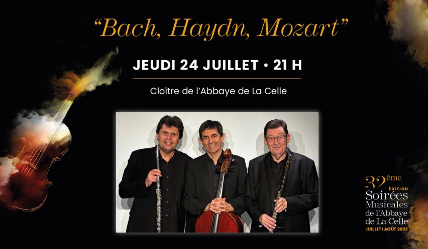 Concert :  Bach, Haydn, Mozart - musique classique | Les Soires Musicales de l'Abbaye de La Celle