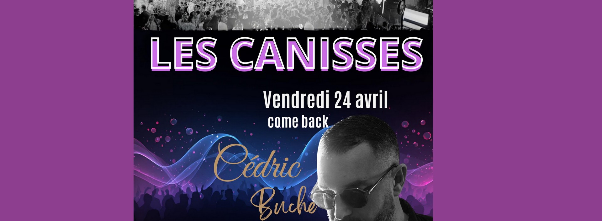 Soir�e Come Back - Bistrot des Canisses