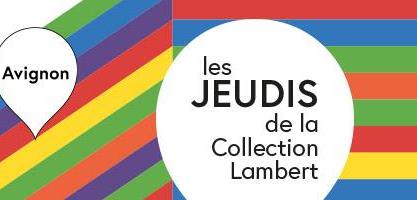 Les Jeudis de la Collection Lambert - The artist is present