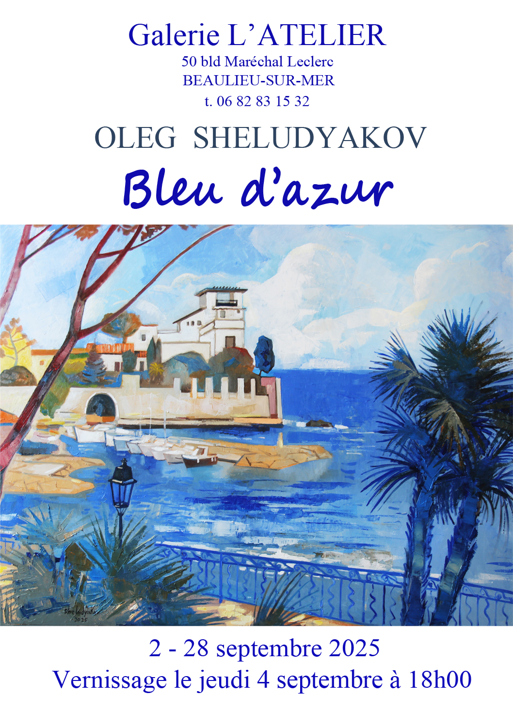 Exposition OLEG SHELUDYAKOV - L'Atelier Beaulieu-sur-Mer
