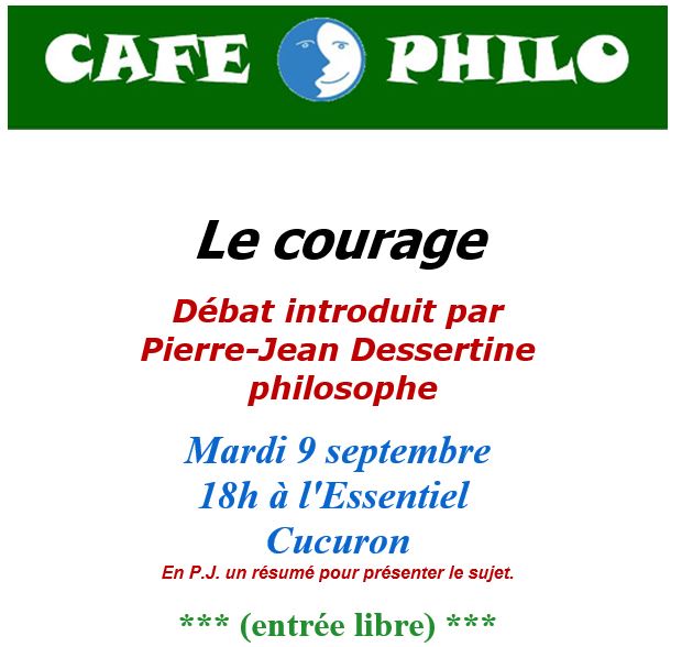 Caf Philo  l'Essentiel  Cucuron : Le courage