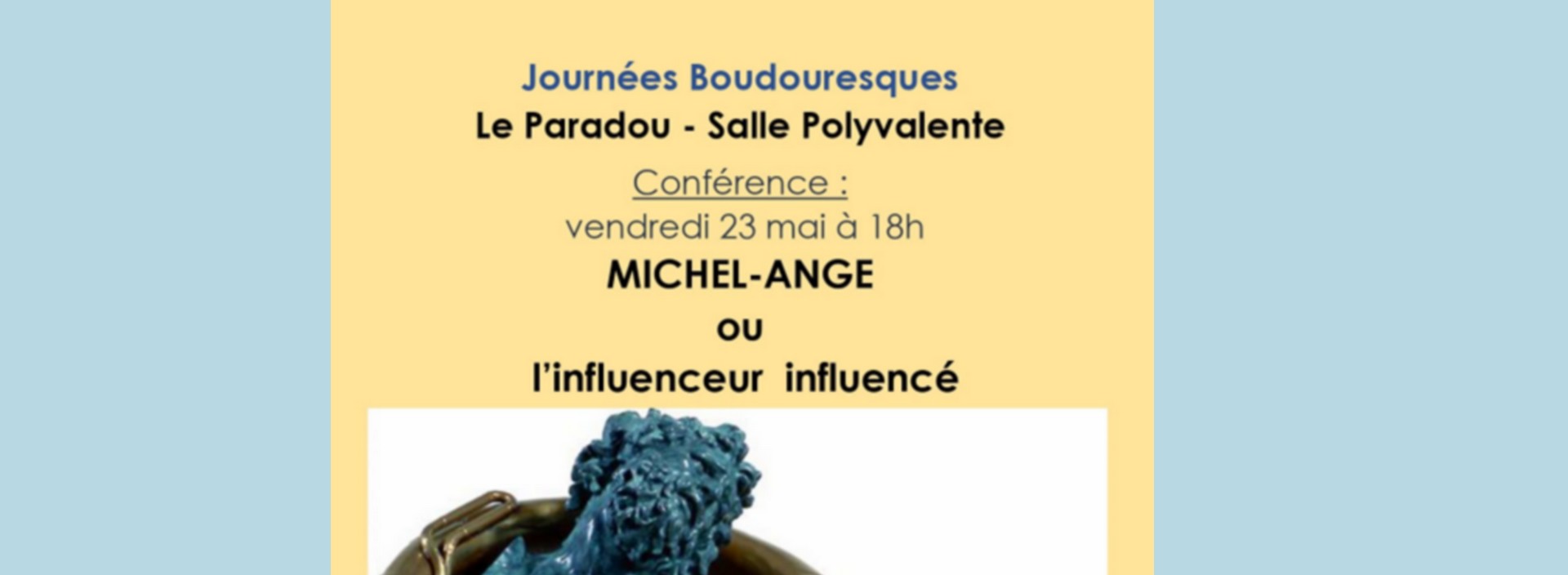 Journes Boudouresques - Confrence Michel-Ange ou l'influenceur influenc
