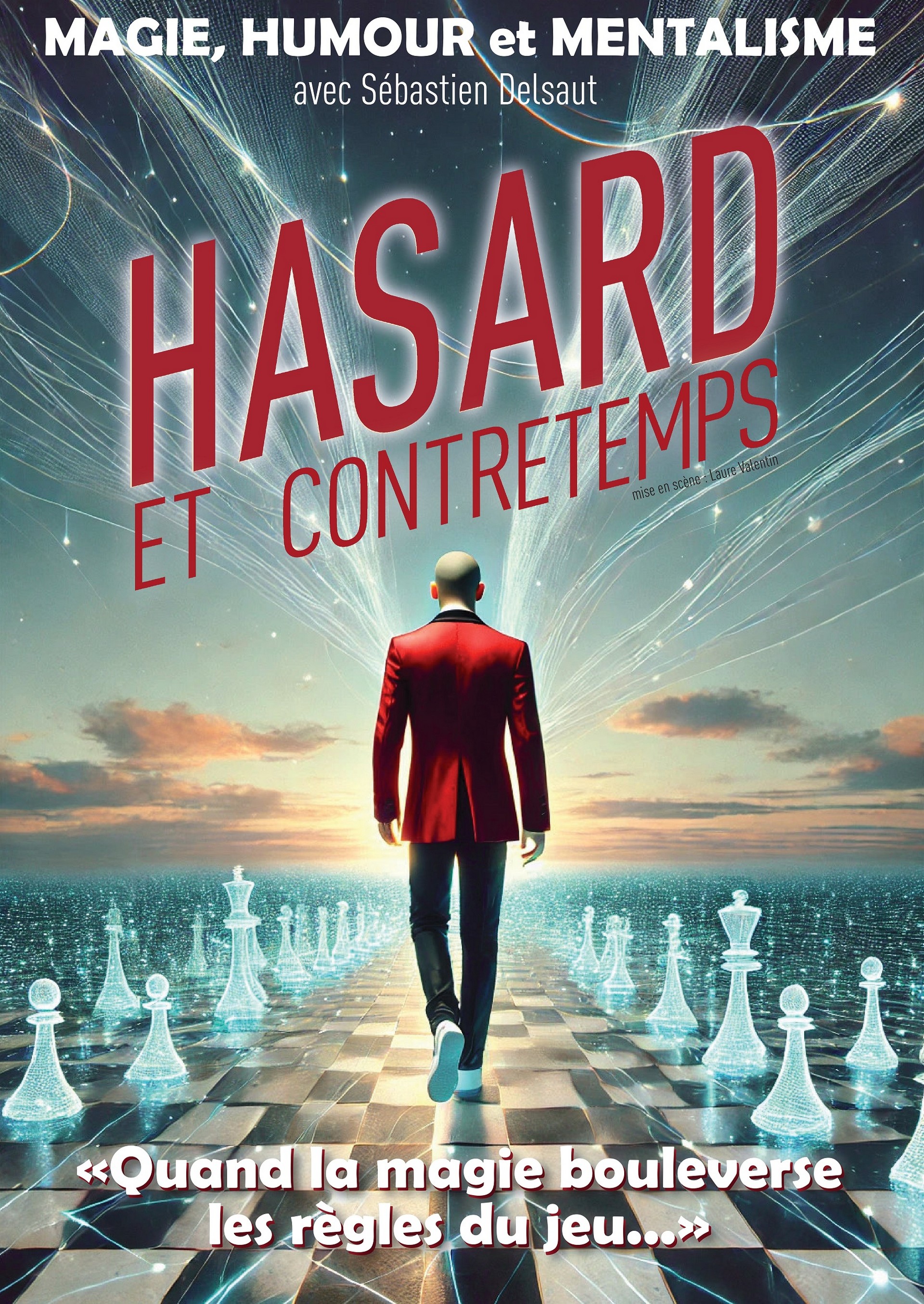 Hasard et contretemps