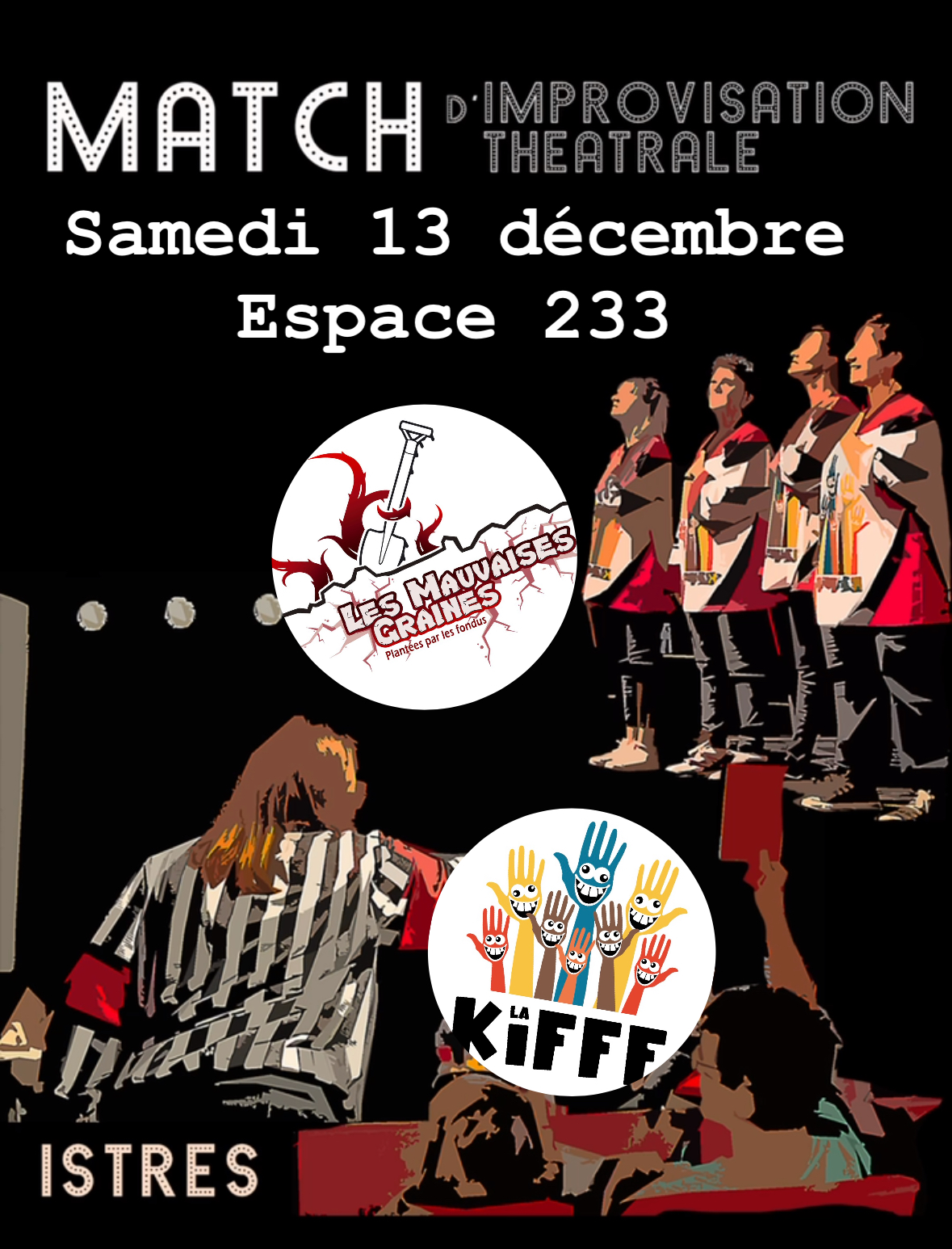 Match d'impro : La KIFFF Vs  Les mauvaises graines  dAix
