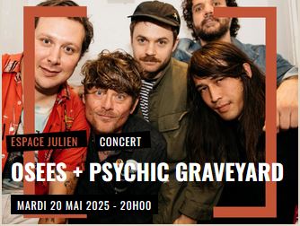 Osees + Psychic Graveyard