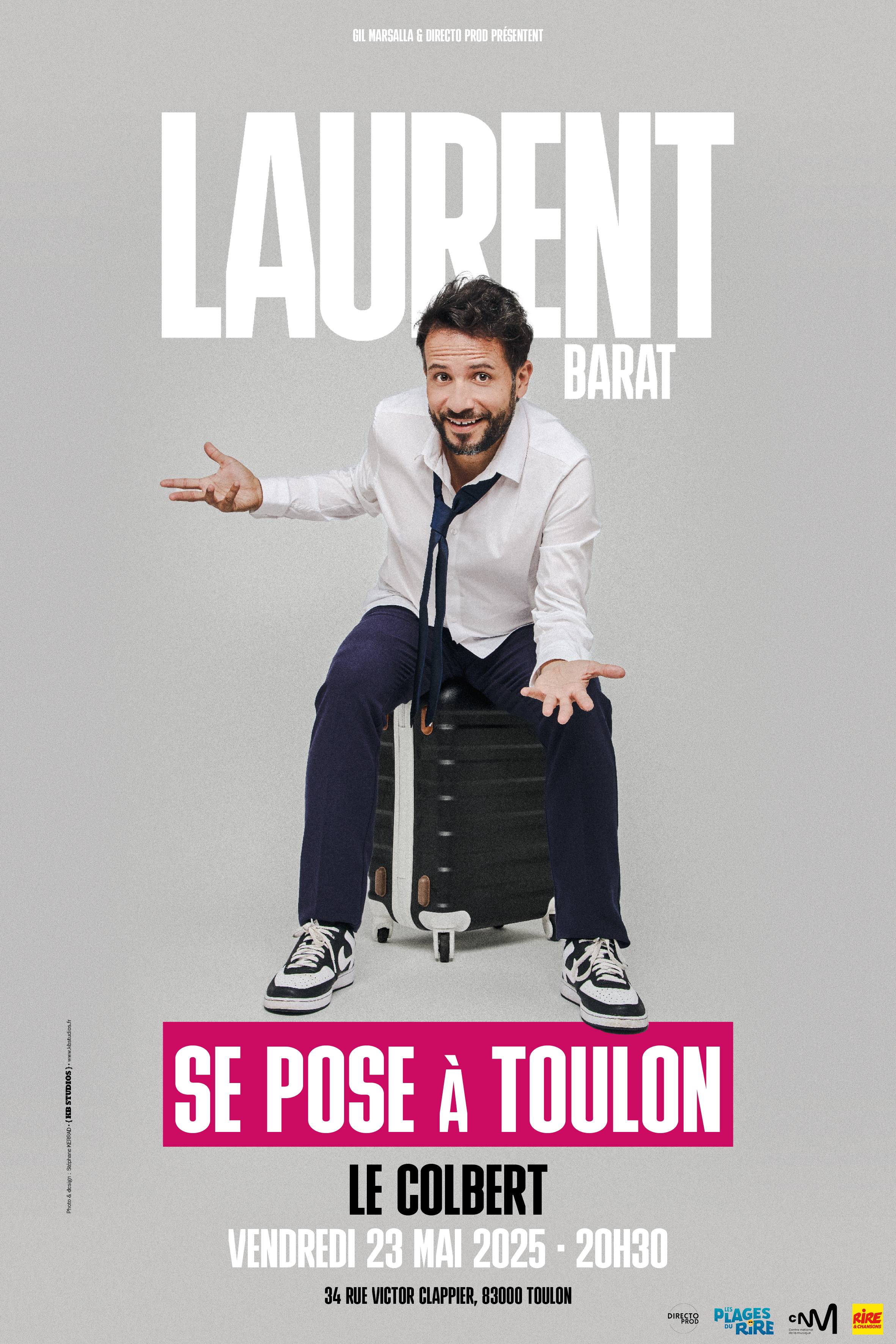 Spectacle - Laurent Barat  se pose  Toulon 