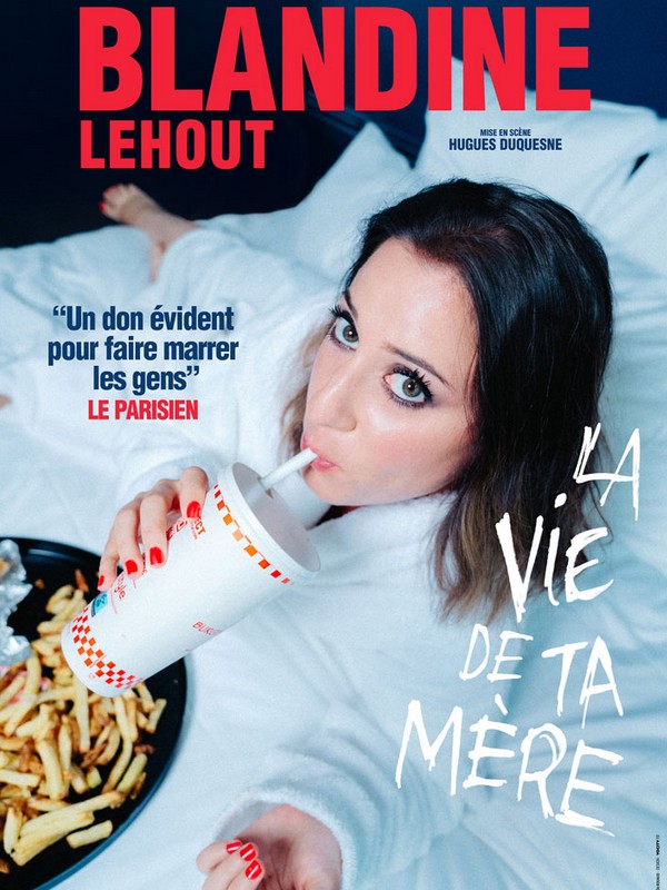 Blandine Lehout - La vie de ta mre