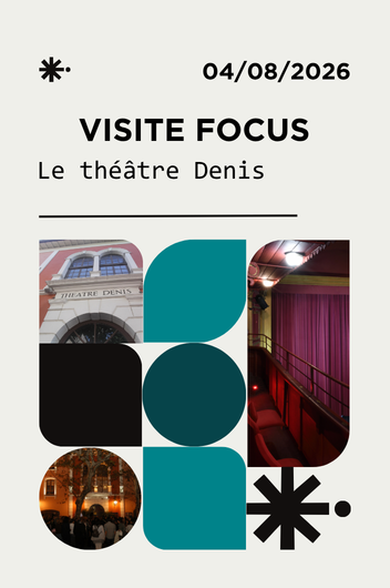 Focus: Le th��tre Denis