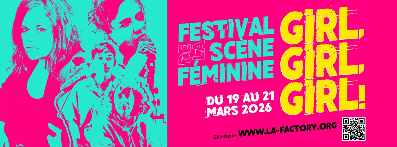 Festival de la Sc�ne F�minine, Girl, Girl, Girl !