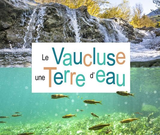 Le Vaucluse, une Terre d'Eau