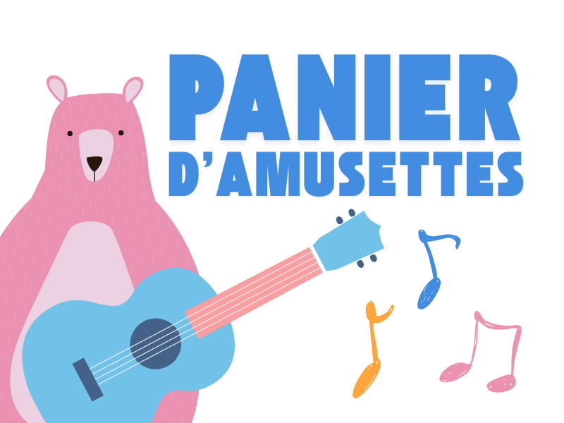 Atelier: Le panier d'amusettes