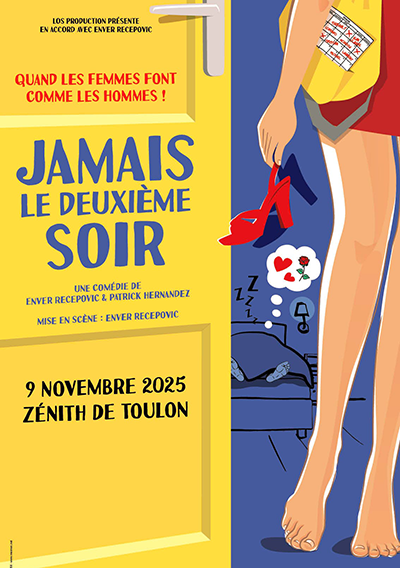 Spectacle - Jamais le deuxime soir !