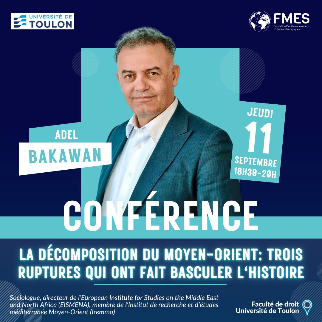 Confrence - La dcomposition du Moyen-Orient : trois ruptures qui ont fait basculer l'histoire