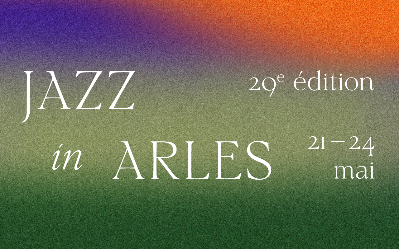 Jazz In Arles - 29e dition
