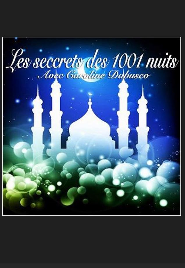 Les secrets des 1001 nuits