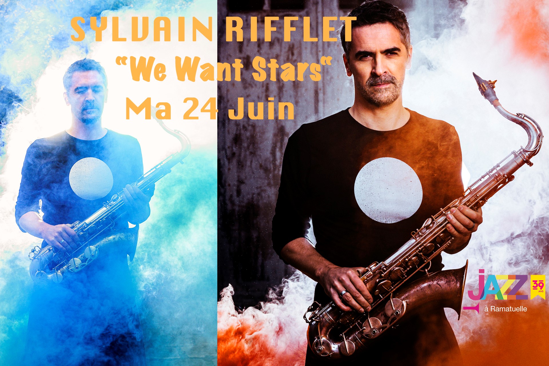 Festival Jazz  Ramatuelle - Sylvain Riflet  We Want Stars 