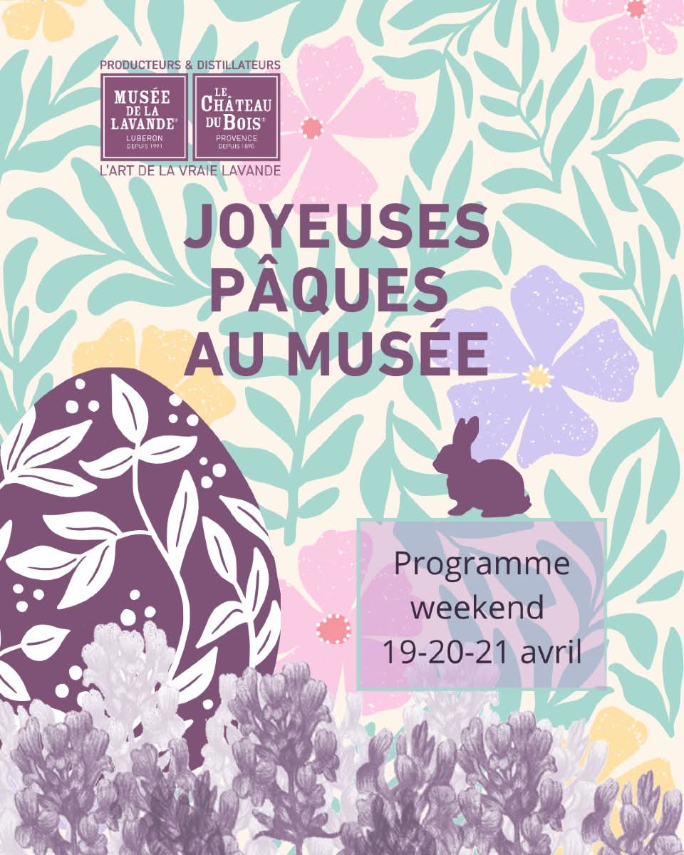P�ques au Mus�e de la Lavande