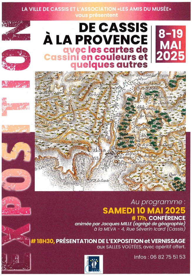 Exposition - De Cassis  la Provence avec les cartes de Cassini en couleurs