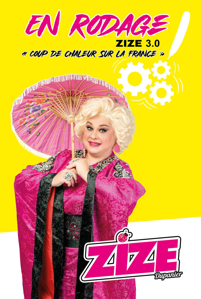 Spectacle - Zize En rodage  Coup de chaleur sur la France 