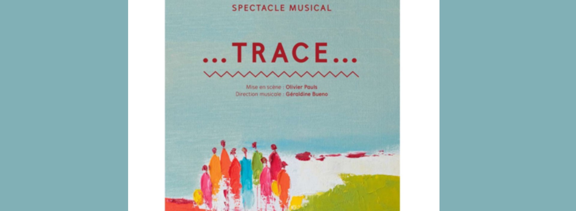 'Trace'  - Spectacle musical