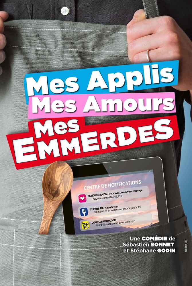 Spectacle - Mes applis, mes amours, mes emmerdes