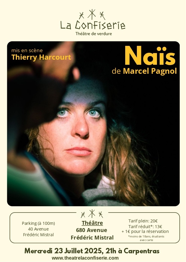  la Confiserie - Thtre de Verdure : Nas de Marcel Pagnol