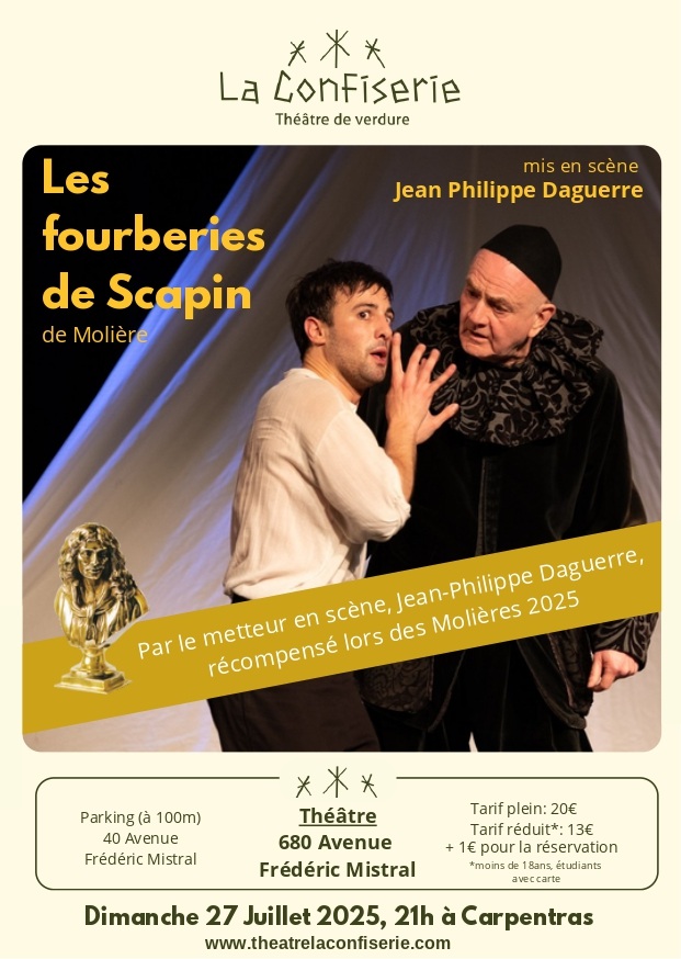  la Confiserie - Thtre de Verdure : Les Fourberies de Scapin de Molire
