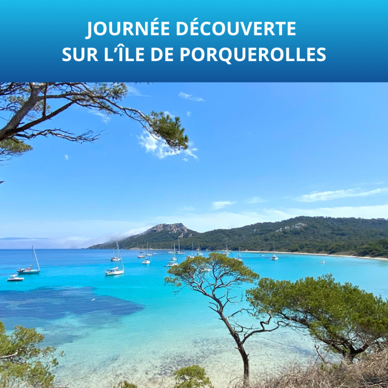 Excursion  la journe : Dcouverte de l'le de Porquerolles