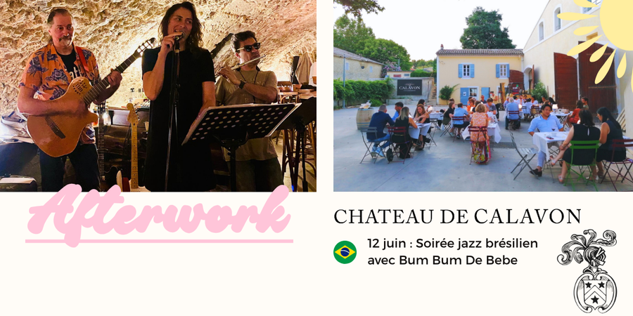 Afterwork Bossa Nova au Chteau de Calavon
