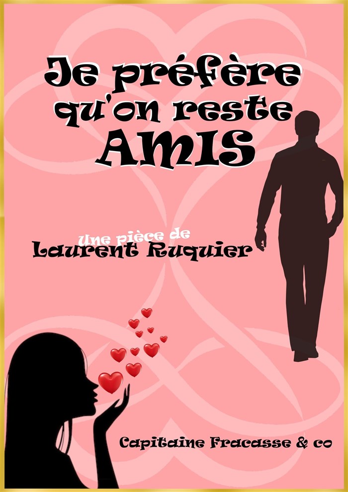 Je pr�f�re qu'on reste amis