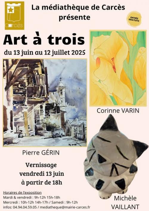 Vernissage de l'exposition: Art  trois - Peintures et sculptures