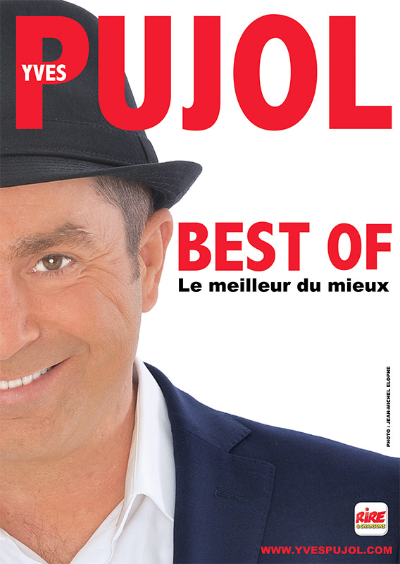 Thtre en vigne aux Terrasses d'Adrien : YVES PUJOL  BEST OF : Le Meilleur du Mieux 
