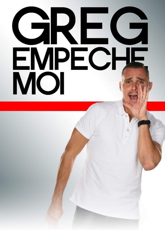 Greg, empche moi