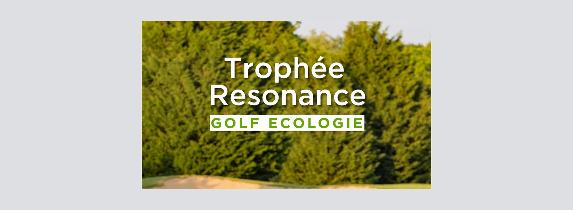 Comptition de golf - Trophe Resonance Golf cologie