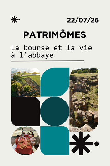 Patrim�mes : La bourse et la vie � l'abbaye