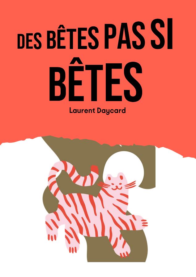 Des btes pas si btes
