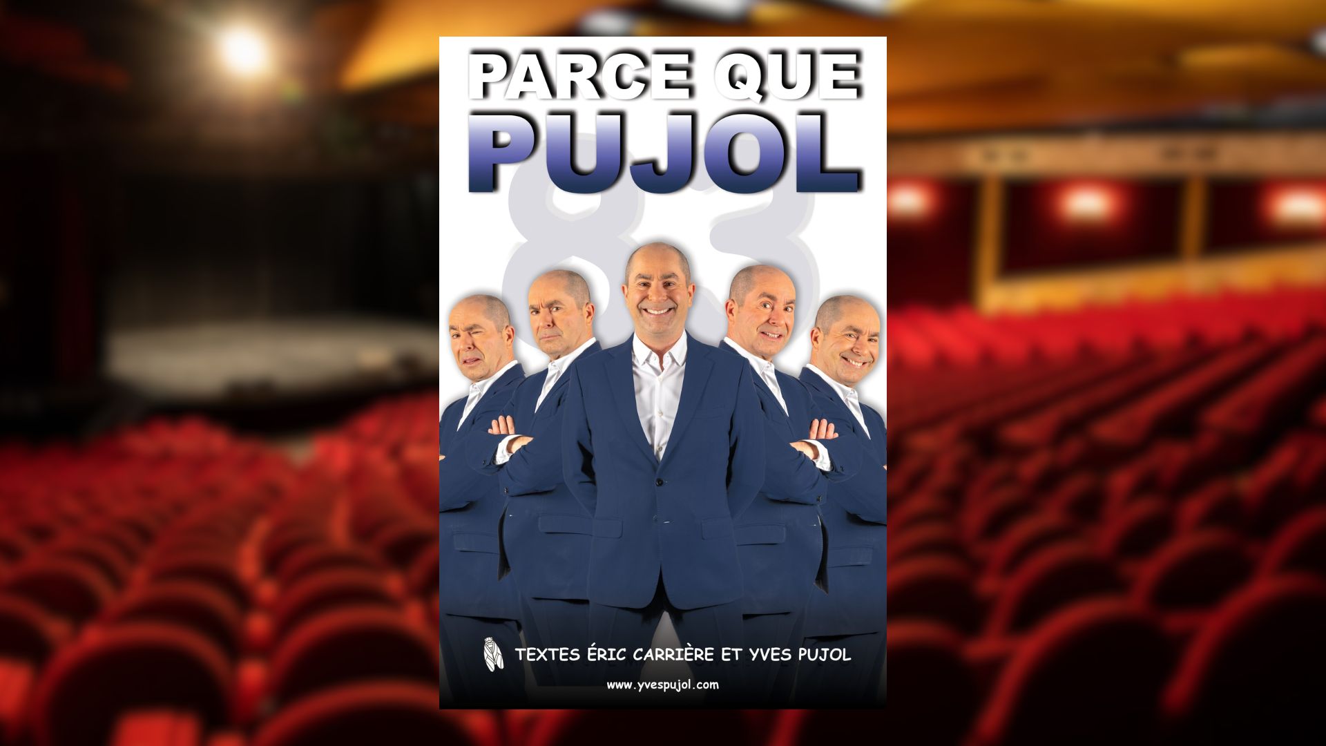 Humour : Yves Pujol - Parce que Pujol