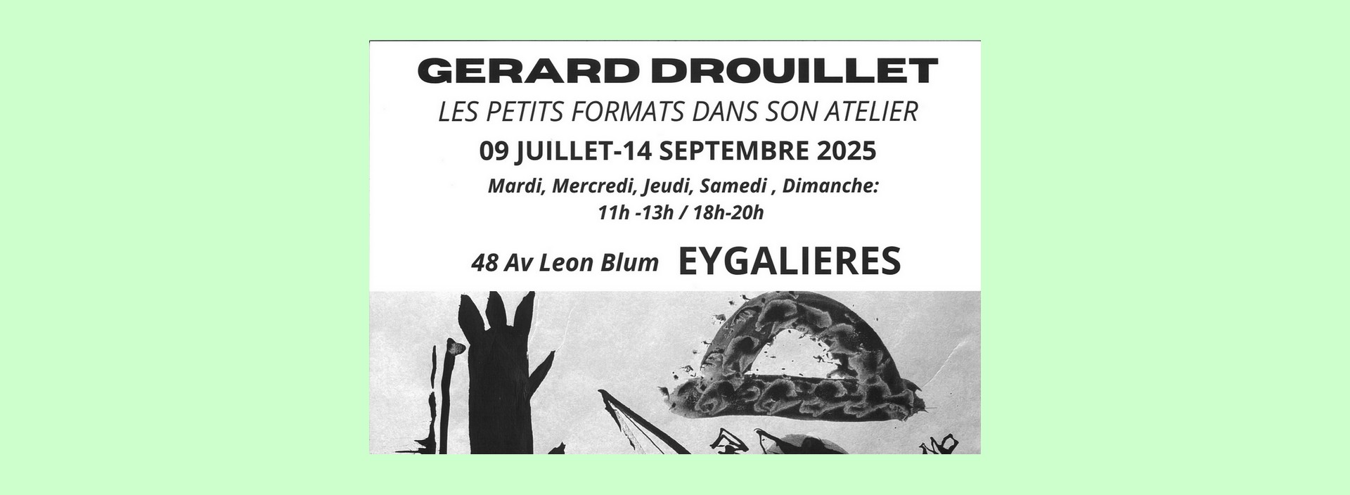 Exposition Grard Drouillet - Les petits formats dans son atelier