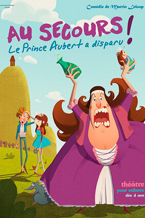 Jeune public : Au secours le Prince Aubert a disparu