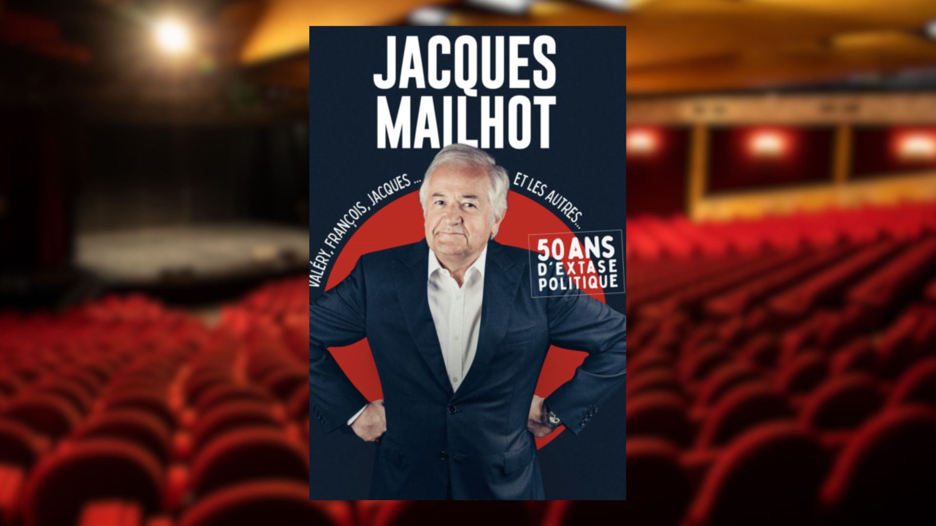 Spectacle : Jacques Mailhot - 50 ans d'extase politique