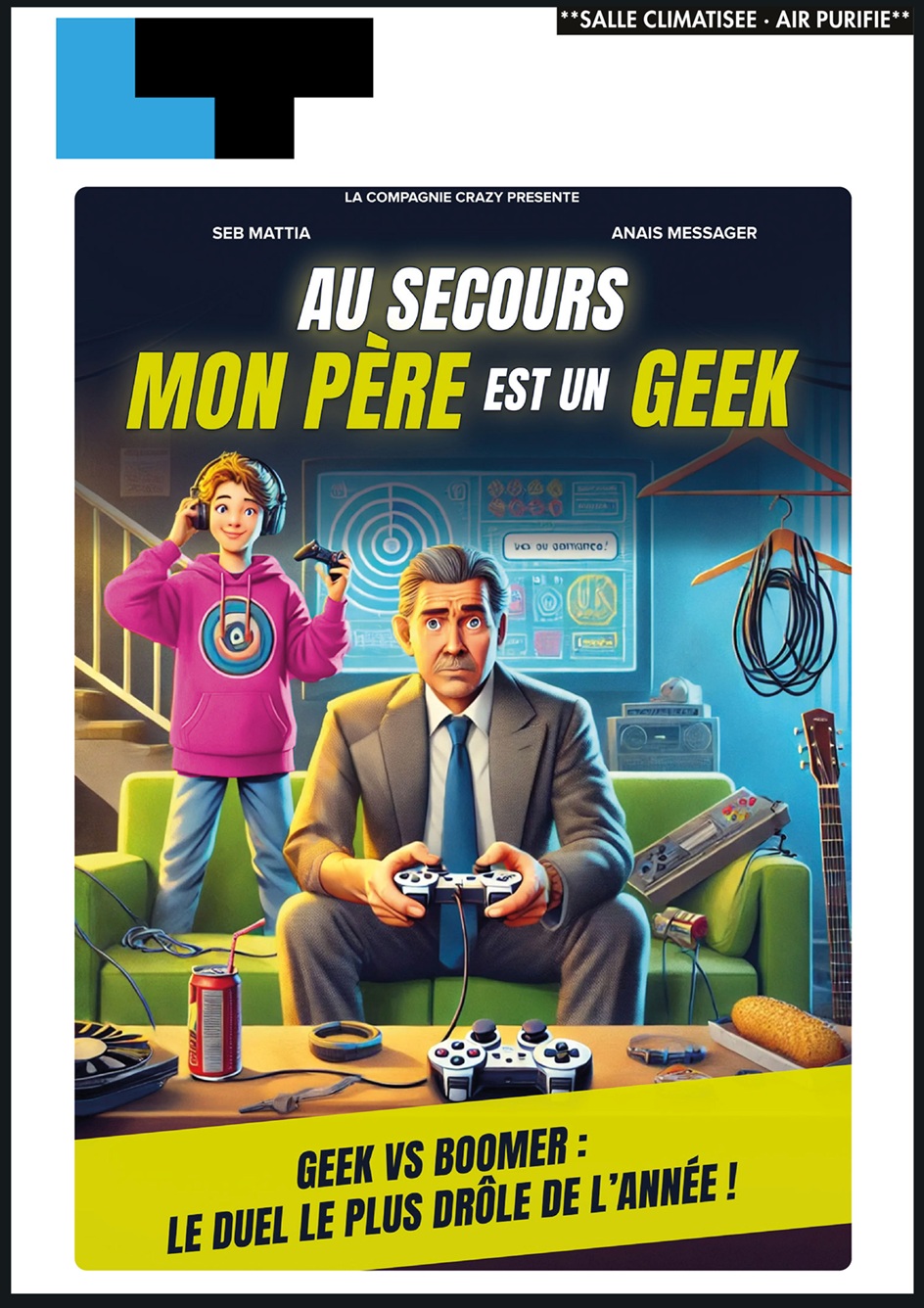 Au secours mon pre est un geek