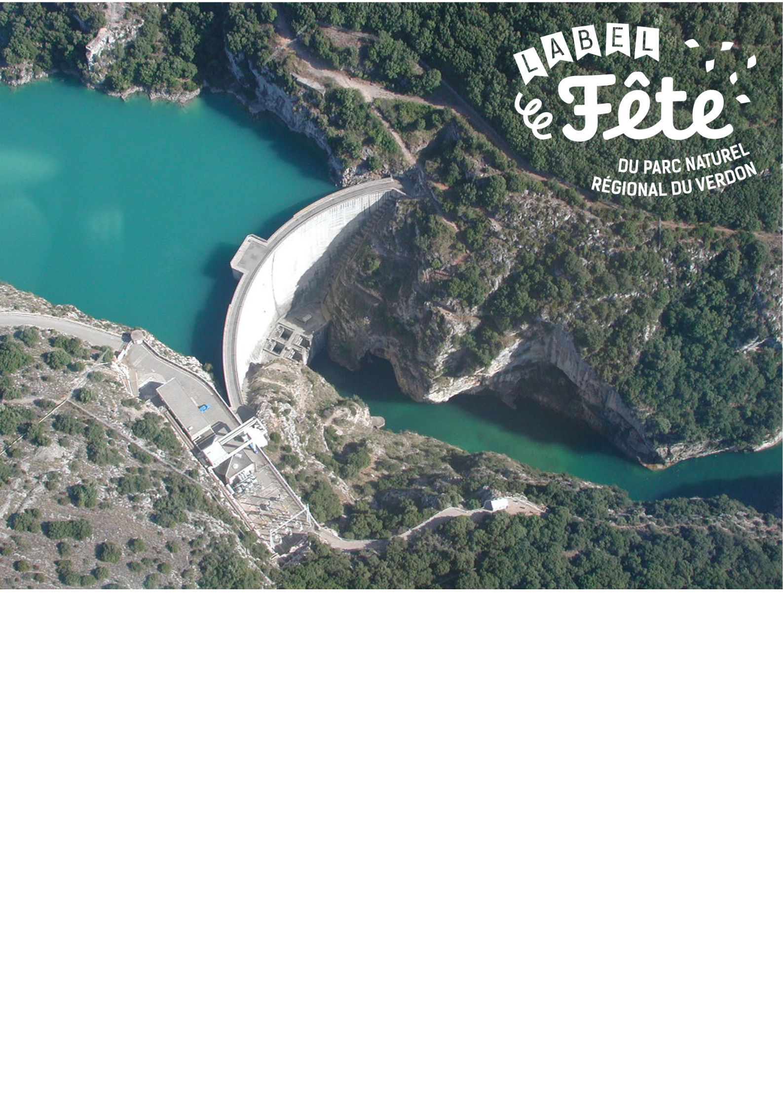 7-Visite du barrage de Sainte-Croix (dpart 9h)