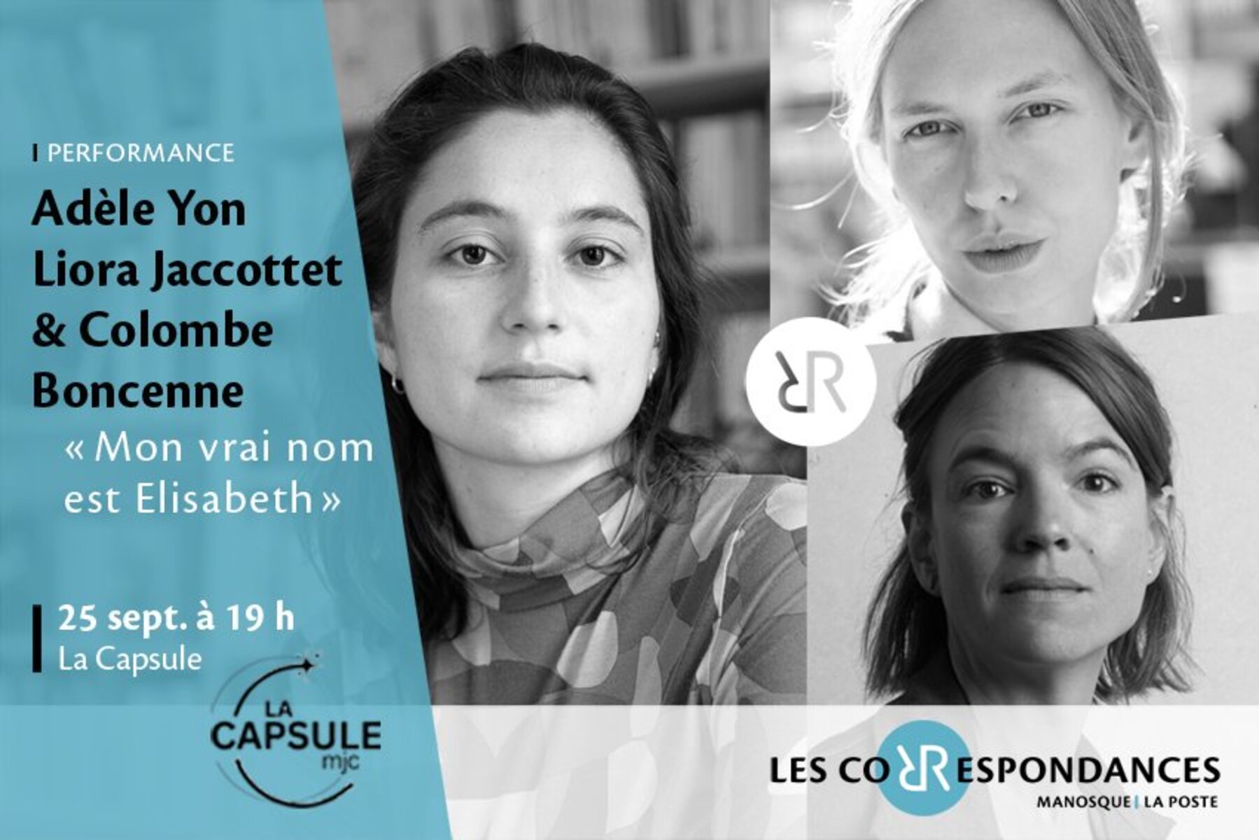 Les correspondances : Performance littraire  Mon vrai nom est Elisabeth  dAdle Yon