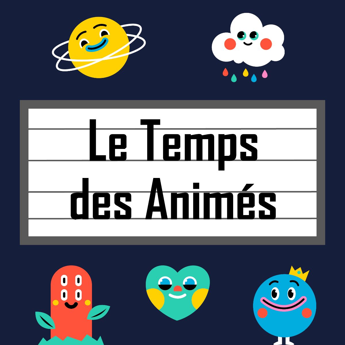 Le Temps des Anims