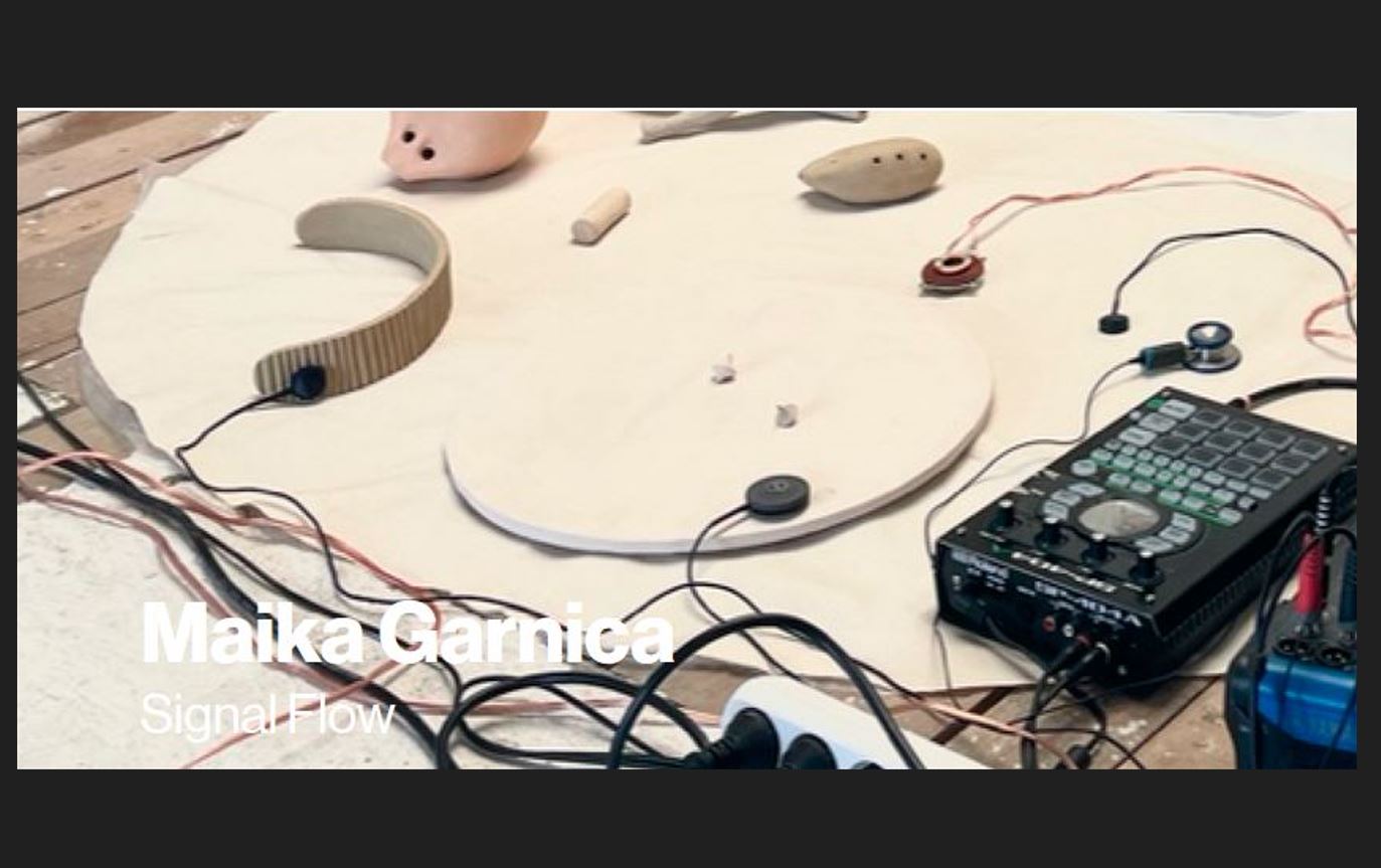Maika Garnica : Signal Flow