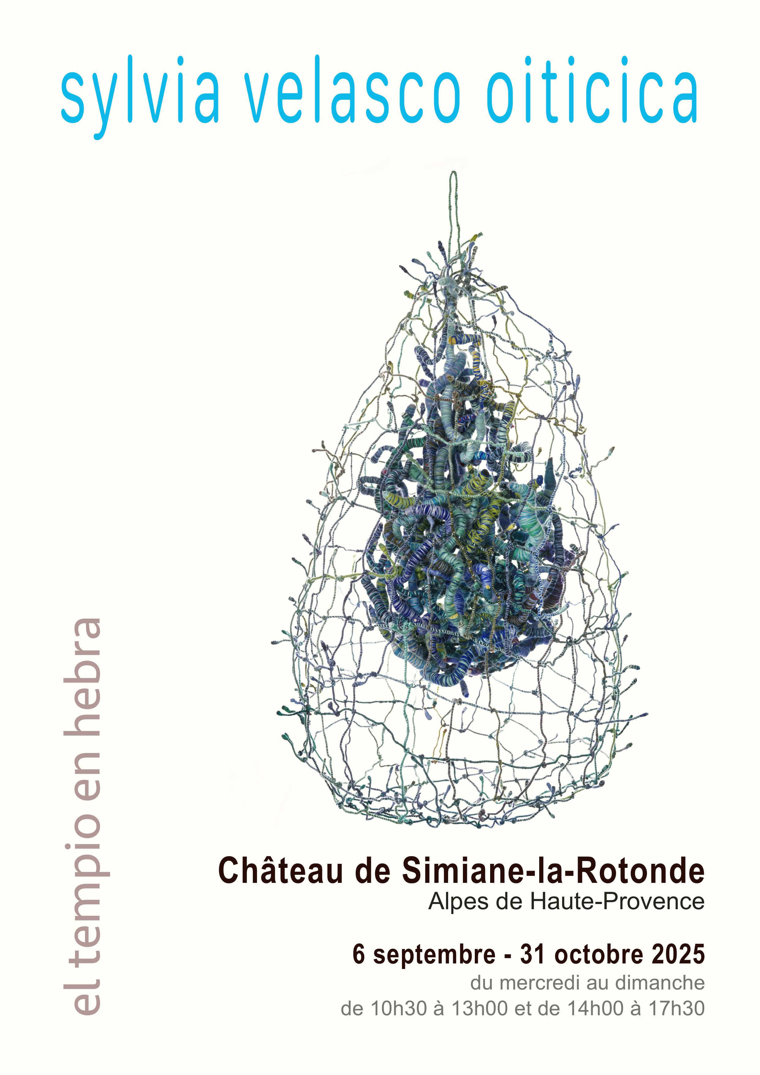 Exposition au Chteau : Sylvia Oiticica - Artiste plasticienne - el tempio en hebra